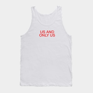 Us and only us broadway conversation heart design Tank Top